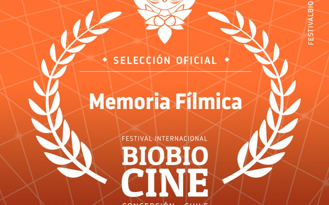 Memoria Fílmica del Festival Internacional BioBioCine de Concepción de Chile – 2021