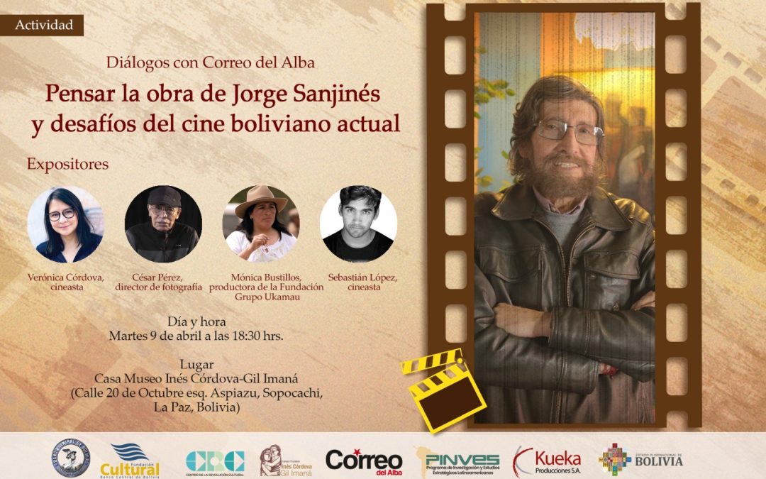 Pensar la obra de Jorge Sanjinés y desafíos del cine boliviano actual | Conversatorio